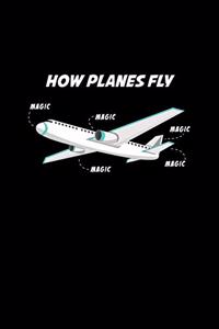 How Planes Fly Magic
