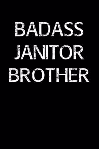 Badass Janitor Brother