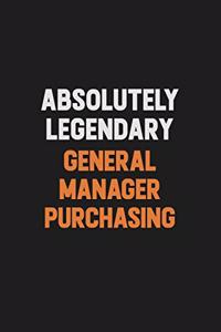 Absolutely Legendary General Manager Purchasing
