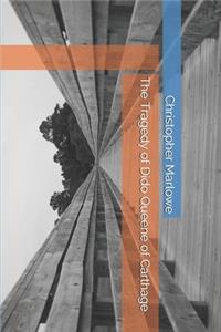 The Tragedy of Dido Queene of Carthage