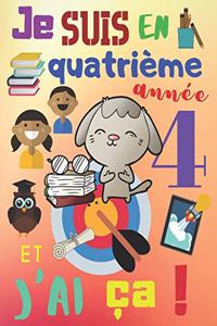 Je suis en quatrième année et j'ai ça!