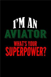 I'm an aviator. What's your superpower?