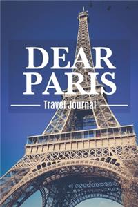 Dear Paris Travel Journal