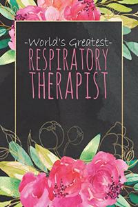 World's Greatest Respiratory Therapist