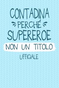 Contadina Perché Supereroe Non Un Titolo Ufficiale