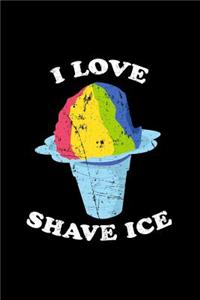 I Love Shave Ice