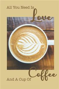 All You Need Is Love and a Cup of Coffee