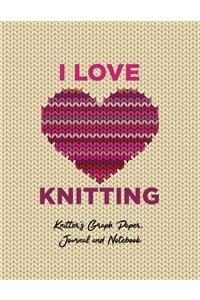I Love Knitting Knitter's Graph Paper, Journal and Notebook
