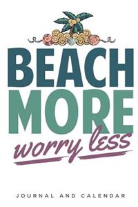 Beach More Worry Less