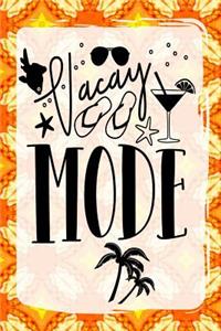 Vacay Mode