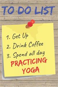 To Do List Yoga Blank Lined Journal Notebook