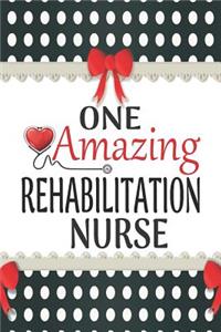 One Amazing Rehabilitation Nurse