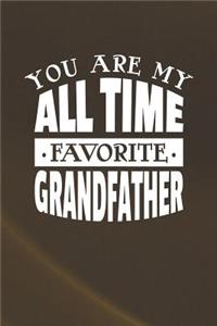 You Are My All Time Favorite Grandfather