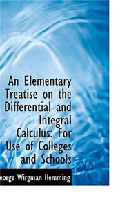 An Elementary Treatise on the Differential and Integral Calculus