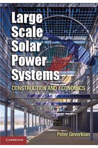 Large-Scale Solar Power Systems