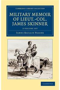 Military Memoir of Lieut.-Col. James Skinner, C.B. 2 Volume Set