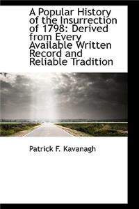 A Popular History of the Insurrection of 1798