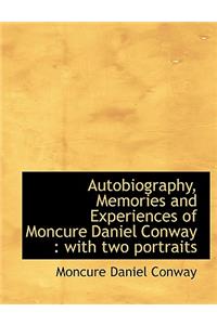 Autobiography, Memories and Experiences of Moncure Daniel Conway