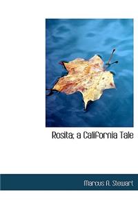 Rosita; A California Tale