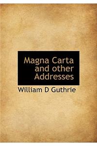 Magna Carta and Other Addresses