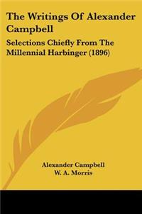 Writings Of Alexander Campbell
