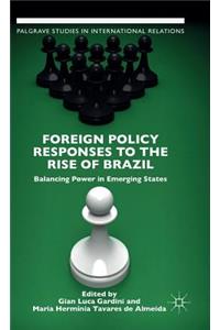 Foreign Policy Responses to the Rise of Brazil