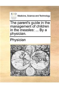 The Parent's Guide in the Management of Children in the Measles