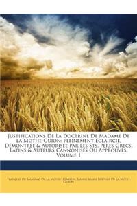 Justifications De La Doctrine De Madame De La Mothe-Guion