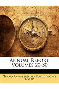 Annual Report, Volumes 20-30