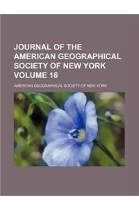 Journal of the American Geographical Society of New York Volume 16