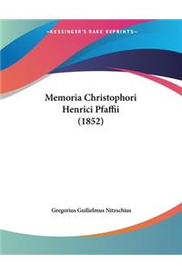 Memoria Christophori Henrici Pfaffii (1852)