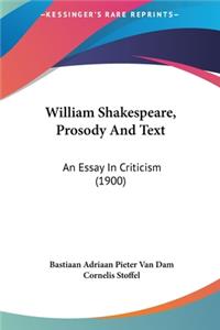William Shakespeare, Prosody and Text