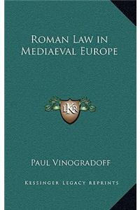 Roman Law in Mediaeval Europe