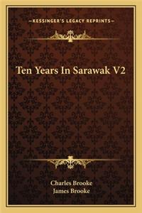 Ten Years In Sarawak V2