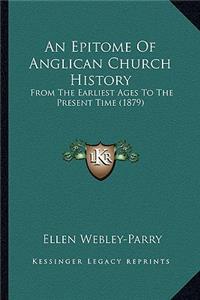 Epitome Of Anglican Church History