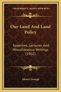 Our Land and Land Policy