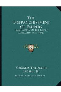 The Disfranchisement Of Paupers