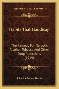 Habits That Handicap