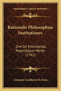 Rationalis Philosophiae Institutiones