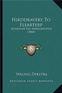 Hirddravery To Flearterp