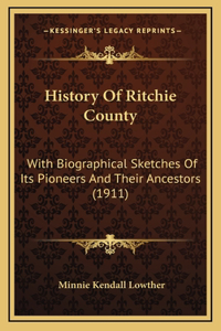 History Of Ritchie County