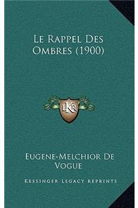 Le Rappel Des Ombres (1900)