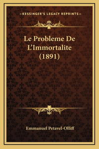 Le Probleme De L'Immortalite (1891)