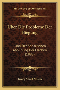 Uber Die Probleme Der Biegung