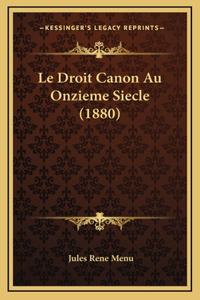 Le Droit Canon Au Onzieme Siecle (1880)