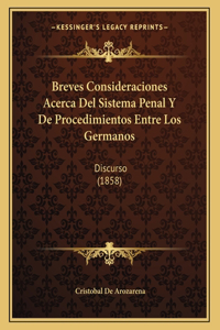 Breves Consideraciones Acerca Del Sistema Penal Y De Procedimientos Entre Los Germanos
