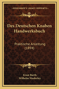 Des Deutschen Knaben Handwerksbuch