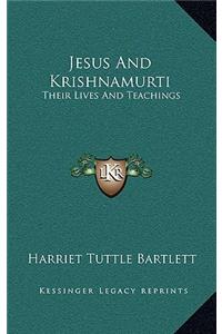 Jesus and Krishnamurti