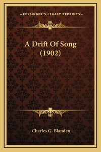A Drift Of Song (1902)