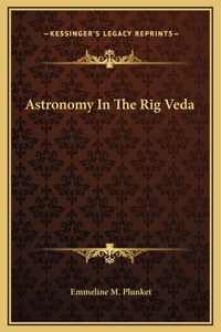 Astronomy In The Rig Veda